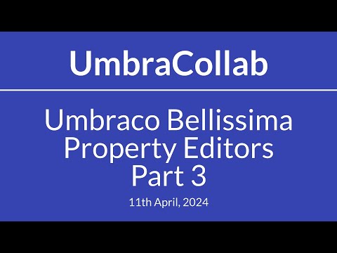 Umbraco Bellissima Property Editors - Part 3