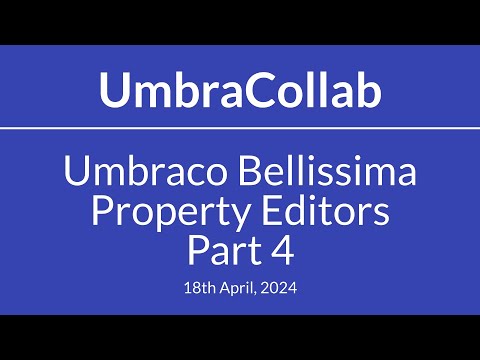Umbraco Bellissima Property Editors - Part 4